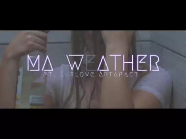 Video: I Am Tomorrow Feat. Evrlove Artafacts - Mayweather [Unsigned Artist]